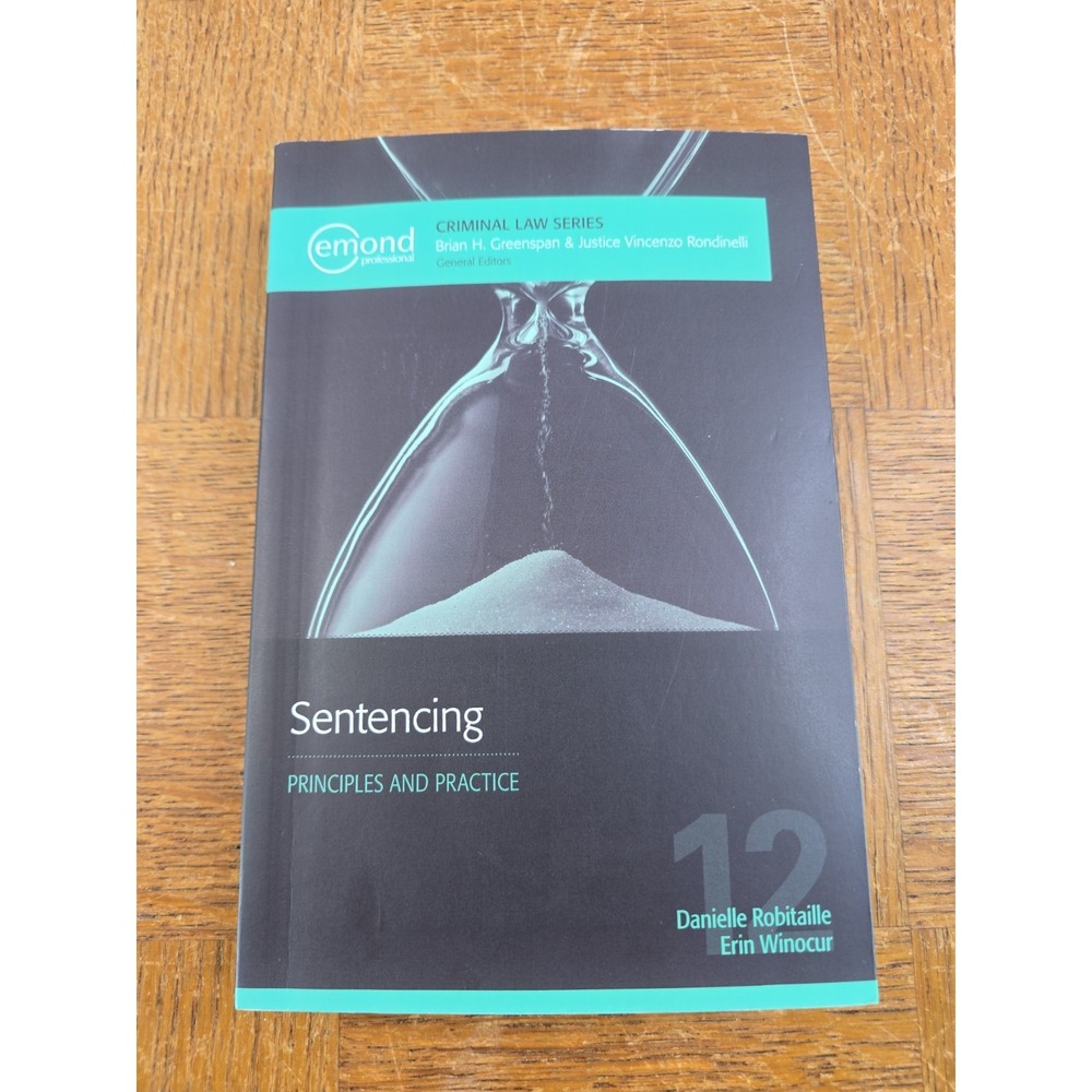 Emond Criminal Law Series - Sentencing: Principles & Practice - Paperback